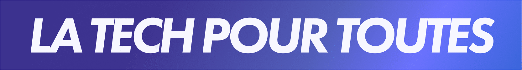 La Tech Pour Toutes